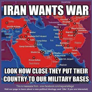 "Iran wants war - look how close they put their country to our military bases"