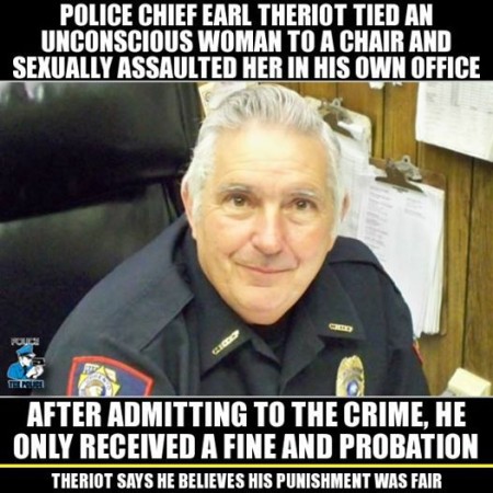 "Police Chief Earl Theriot tied an unconscious woman to a chair and sexually assaulted her in his own officer. After admitting to the crime, he received a fine and probation. Theriot says he believes his punishment was fair."