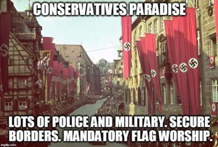 "Conservative Paradise: Lots of Police and Military. Secure Borders. Mandatory Flag Worship."