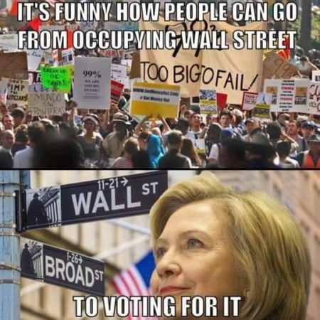 "It's funny how people can go from occupying Wall Street to voting for it"